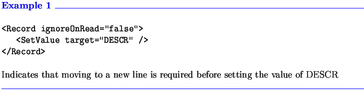 $\textstyle \parbox{6.3in}{\textcolor{blue}
{\textbf{Example 1 \hrulefill}}\\
\...
...is required before setting the
value of DESCR
\\ \textcolor{blue}{\hrulefill}}$