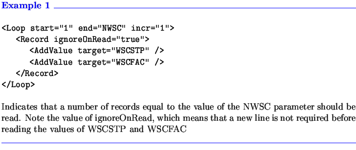 $\textstyle \parbox{6.3in}{\textcolor{blue}
{\textbf{Example 1 \hrulefill}}\\
\...
...before reading the values of WSCSTP and WSCFAC
\\ \textcolor{blue}{\hrulefill}}$