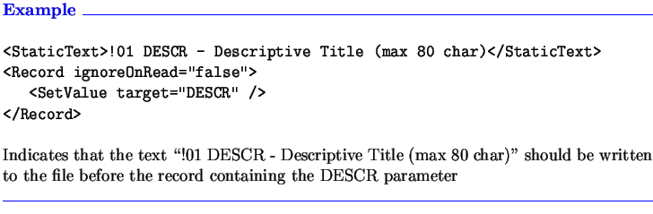 $\textstyle \parbox{6.3in}{\textcolor{blue}
{\textbf{Example \hrulefill}}\\
\pa...
...fore the record containing the DESCR parameter
\\ \textcolor{blue}{\hrulefill}}$